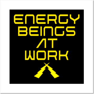 Energy Beings at Work Posters and Art